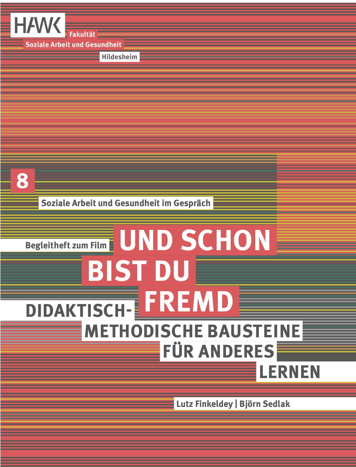 Begleitheft – UND SCHON BIST DU FREMD